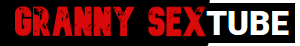 Granny Porn Videos & Mom Sex Tube